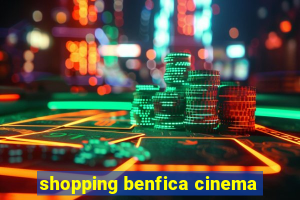 shopping benfica cinema